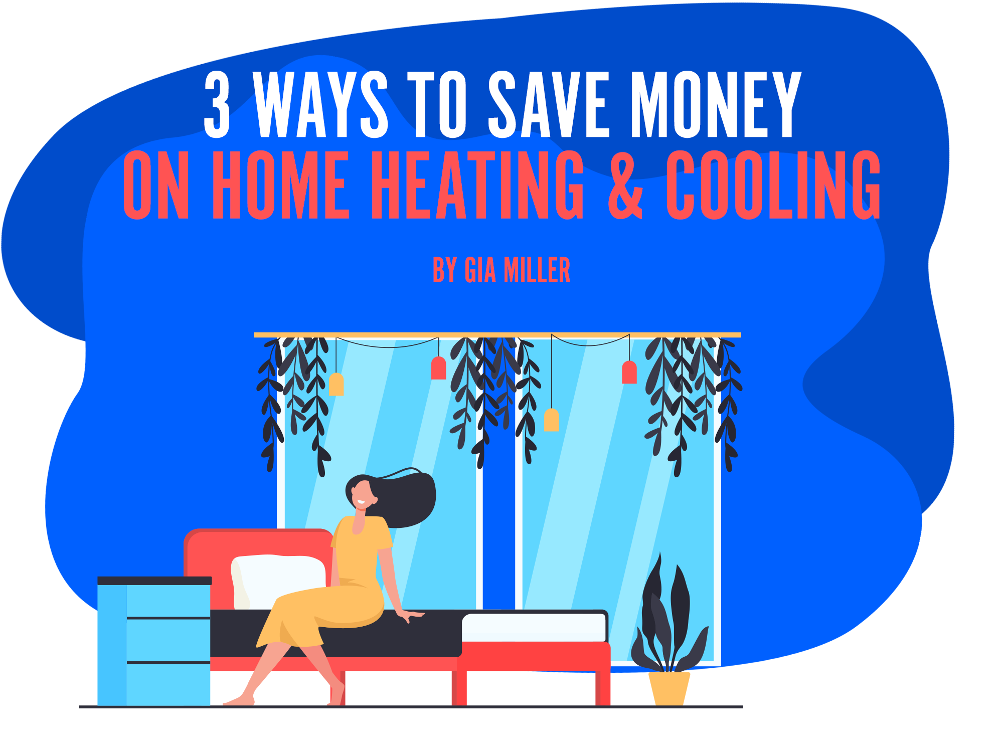 3 Ways to Save Money on Home Heating & Cooling