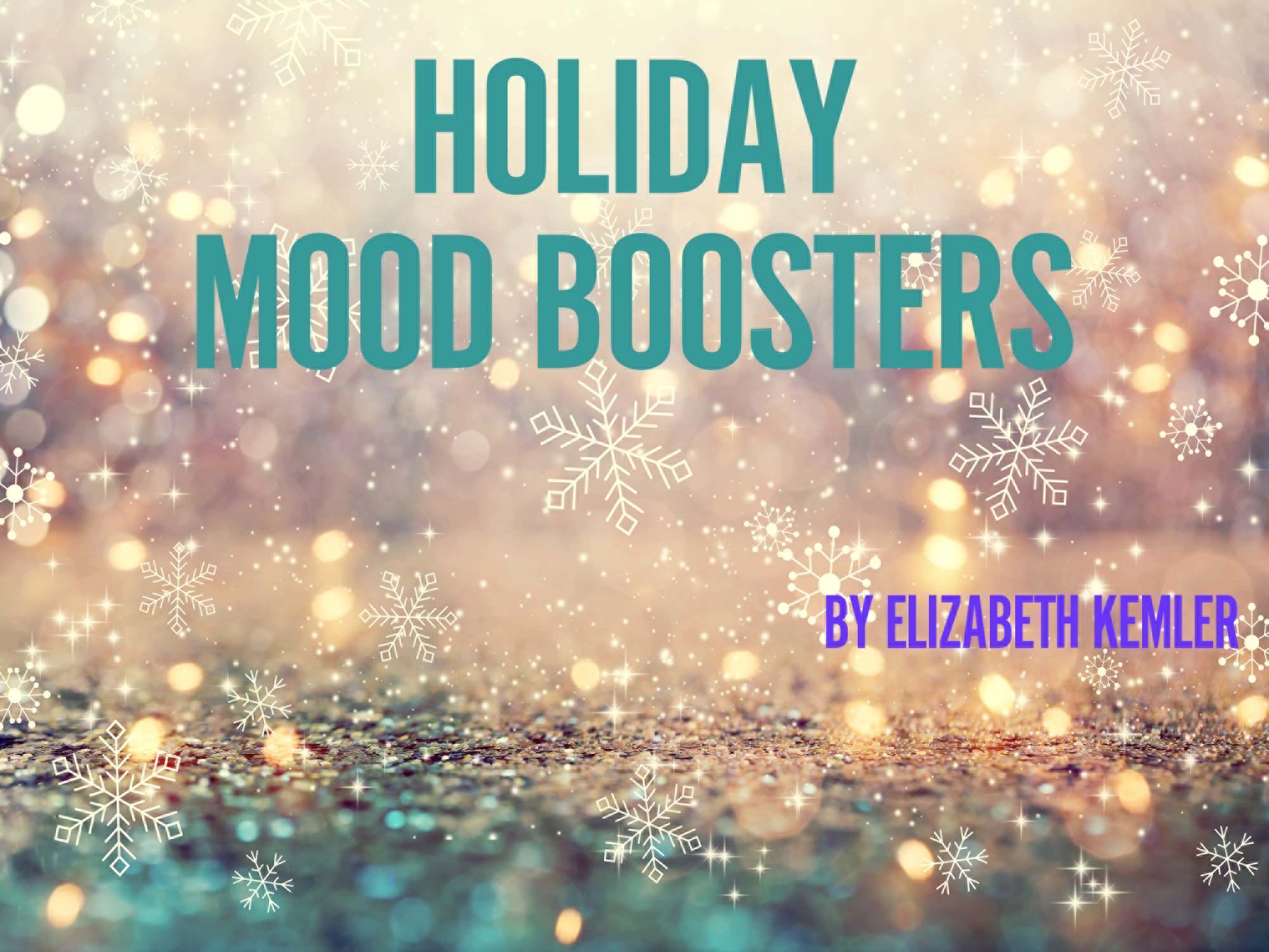 Holiday Mood Boosters
