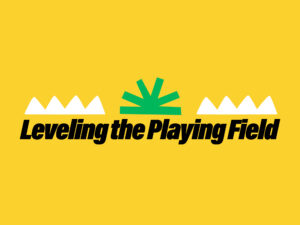 Leveling the Playing Field