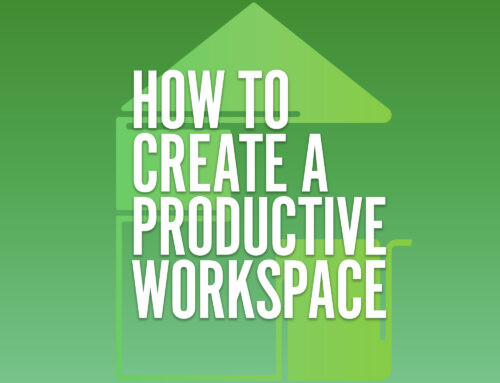 How to Create a Productive Workspace