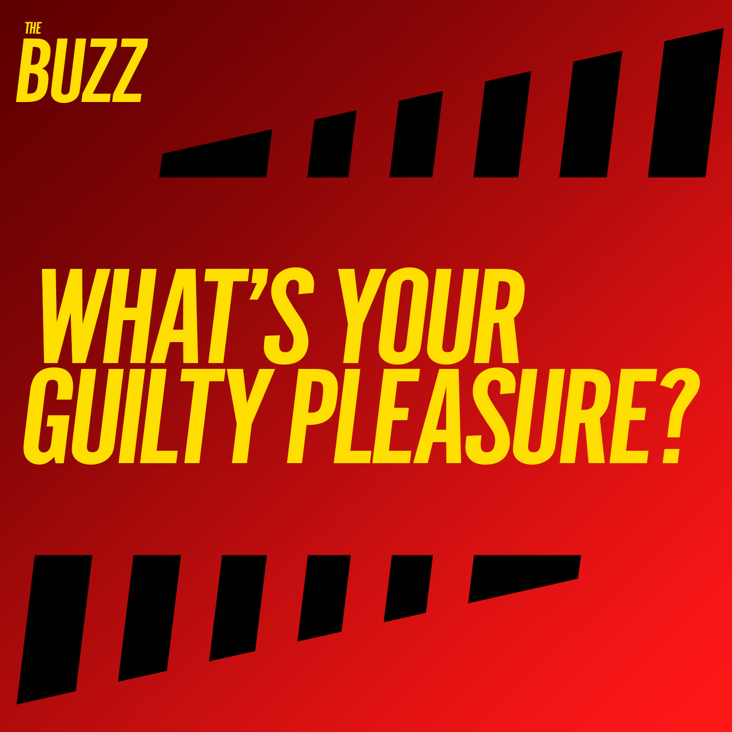 Buzz: Guilty Pleasure