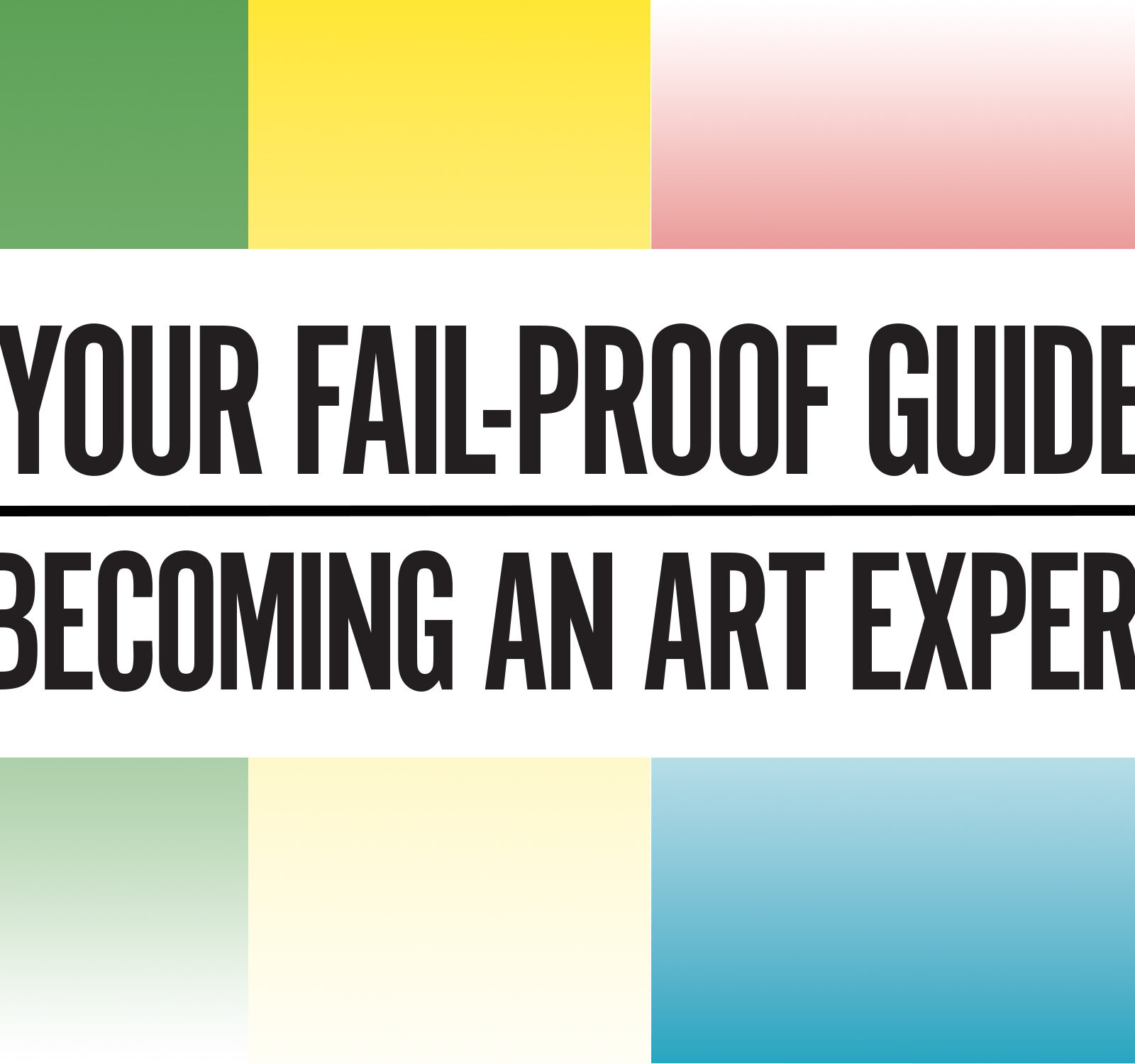 Your Fail-Proof Guide to Becoming an Art Expert