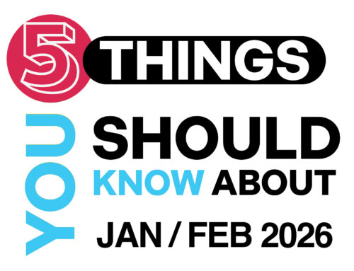 5 Things You Should Know About for January/February 2026