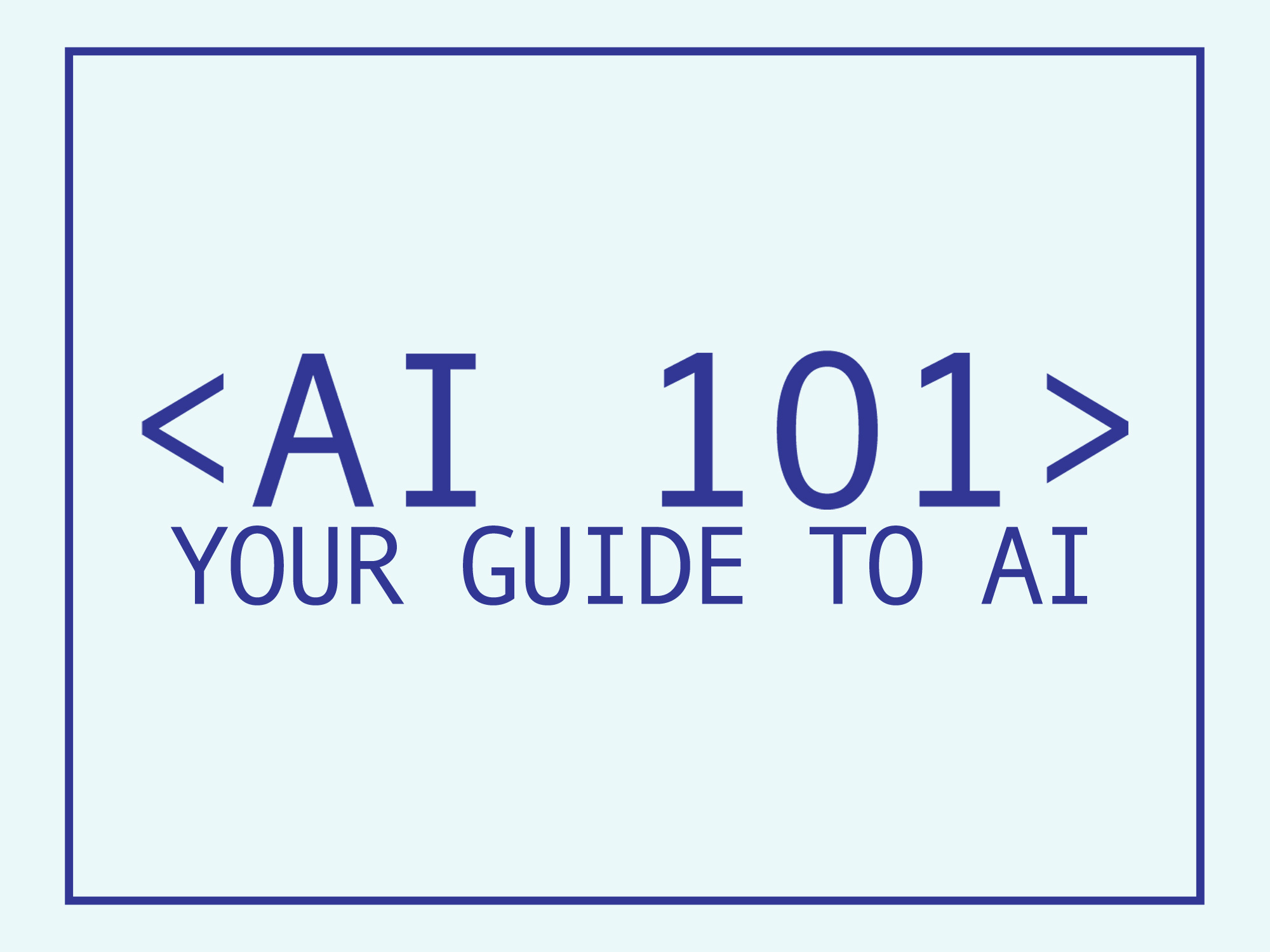 AI 101